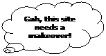 Cloud Callout: Gah, this site needs a makeover!
